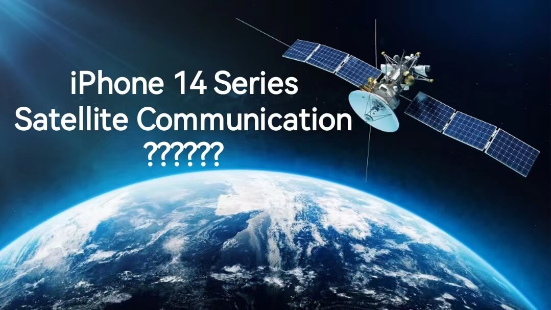 La série iPhone 14 peut prendre en charge les communications par satellite